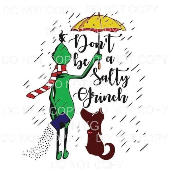 Don’t Be A Salty Grinch Umbrella Dog #1828 Sublimation 