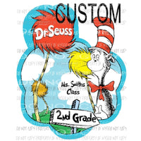 Dr Seuss CUSTOM 1 Teachers name or school and grade Sublimation transfers Heat Transfer