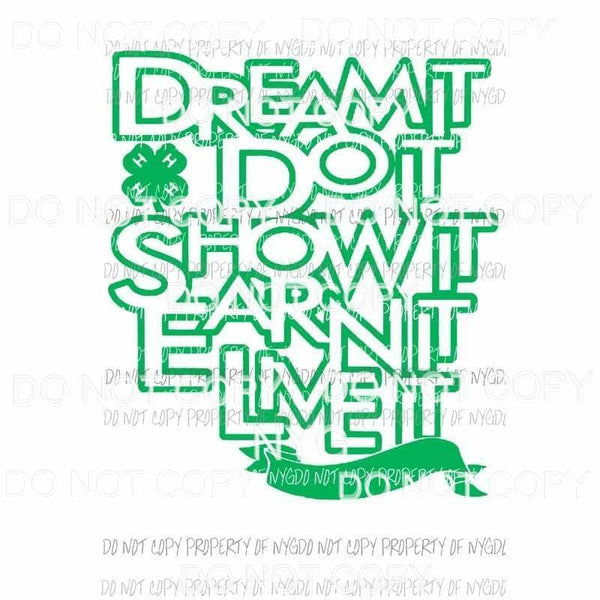 Dream It Do It 4H green Sublimation transfers Heat Transfer