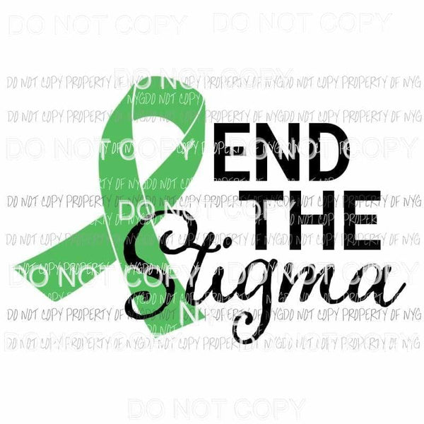 End The Stigma green awareness ribbon Sublimation transfers Heat Transfer
