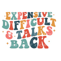 Expensive Difficult Talks Back #4460 Sublimation transfers -