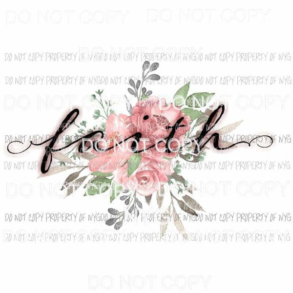 Faith pink flowers Sublimation transfers Heat Transfer