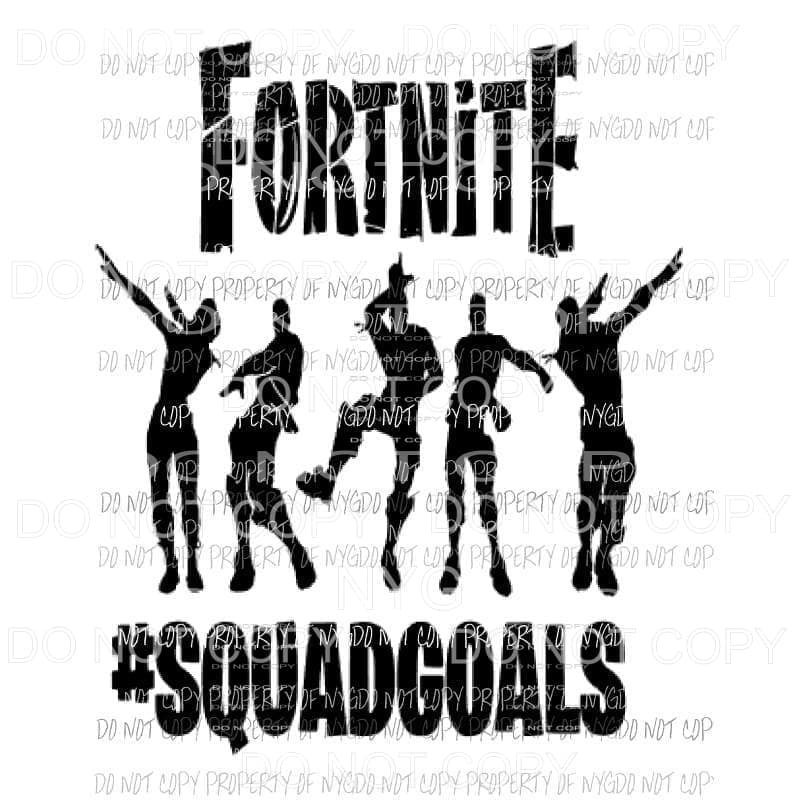 martodesigns - Fortnite Squad Goals fortnite Sublimation