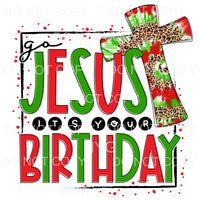Go Jesus It’s Your Birthday Red Green Tie Dye Leopard Cross 