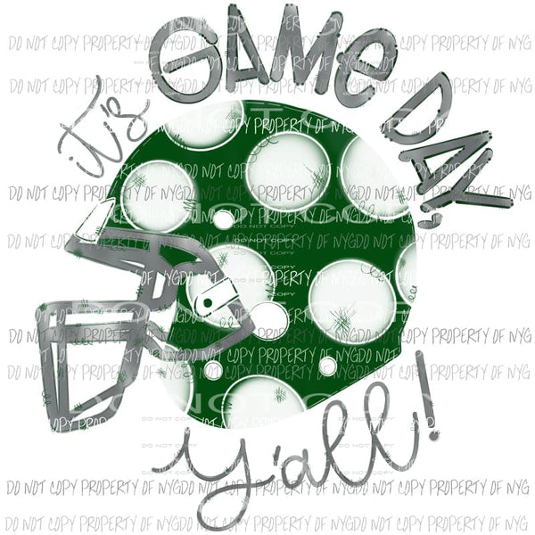 Green and white Its game day yall football helmet Sublimation transfers Heat Transfer