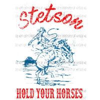 GUY Stetson hold your horses RED Sublimation transfers Heat Transfer