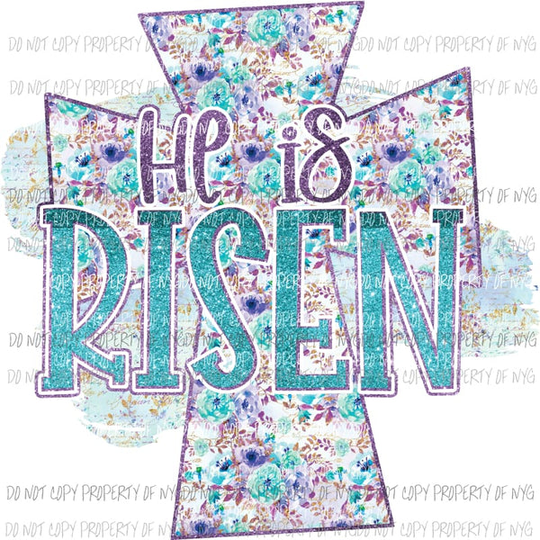 He Is Risen cross #2 blue purple floral Sublimation transfers Heat Transfer