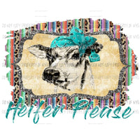 Heifer Please serape Background 2 Sublimation transfers Heat Transfer