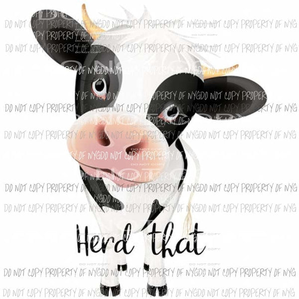 Herd That Cow Sublimation transfers Heat Transfer