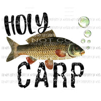 Holy Carp Sublimation transfers fish fishing father day Heat Transfer