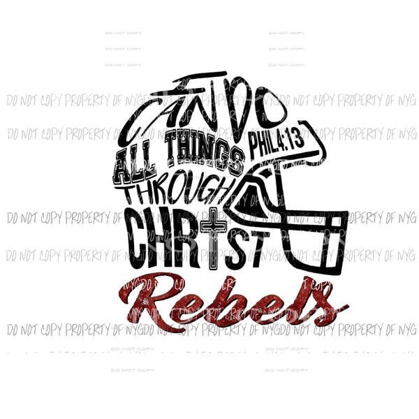 I can do all things through Christ Football REBELS RED Sublimation transfers Heat Transfer