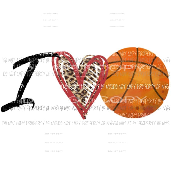 I love Basketball Sublimation transfers Heat Transfer