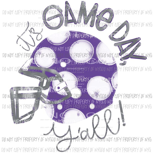 Its game day Yall Purple and white football helmet Sublimation transfers Heat Transfer