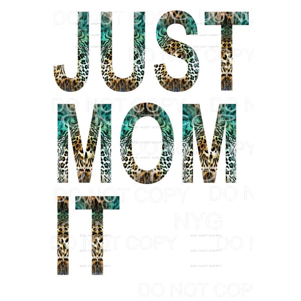 JUST MOM IT # 2 Sublimation transfers - Heat Transfer