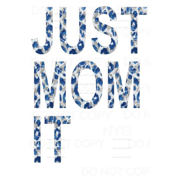 JUST MOM IT # 3 Sublimation transfers - Heat Transfer