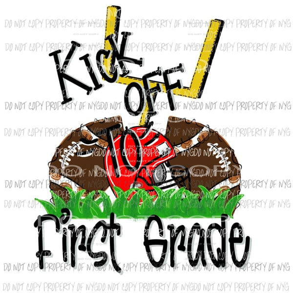 kick off first grade Sublimation transfers Heat Transfer