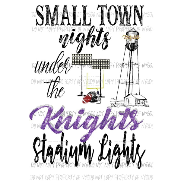 Knights Purple Custom Small town nights under the stadium lights football Sublimation transfers Heat Transfer