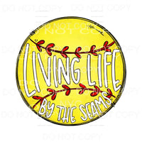 Living Life By The Seams Softball Sublimation transfers - 