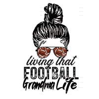 living that football Grandma life # 111939 Sublimation 