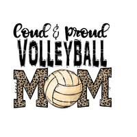 Loud and Proud Volleyball mom 2 Sublimation transfers - Heat