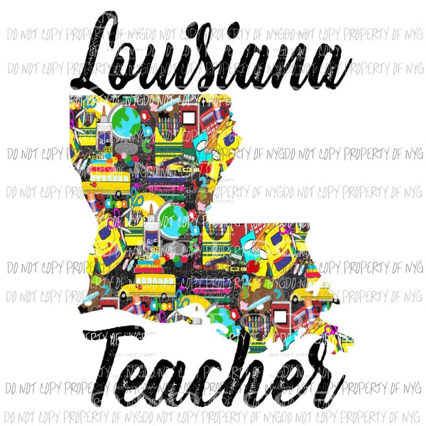 Louisiana Teacher 2 Sublimation transfers Heat Transfer