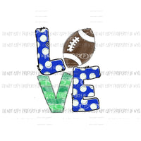 Love Football Royal Blue Sublimation transfers Heat Transfer