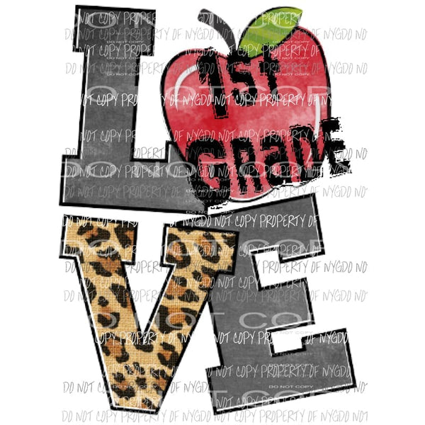 Love - Grade girls Pre k - 6th Grade school grades Sublimation transfers Heat Transfer