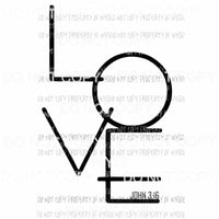 LOVE John 3:16 stacked letters Sublimation transfers Heat Transfer