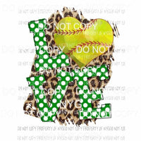 Love Softball green leopard Sublimation transfers Heat Transfer