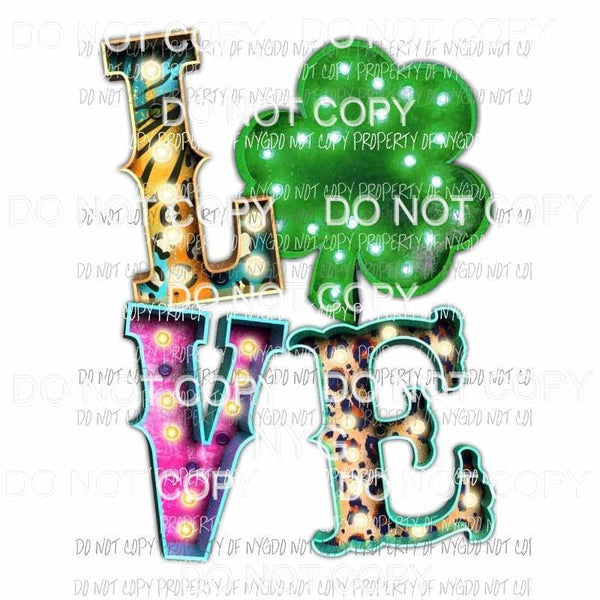 Marquee LOVE shamrock Sublimation transfers Heat Transfer