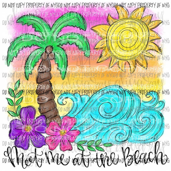 Meet Me At The Beach Sublimation transfers Heat Transfer