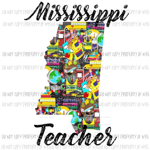 Mississippi Teacher 2 Sublimation transfers Heat Transfer