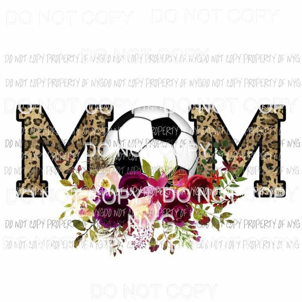 MOM soccer leopard flowers Sublimation transfers Heat Transfer