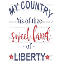 My country tis of thee sweet land of liberty Sublimation transfers usa america Heat Transfer