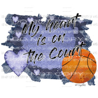 My heart is on the court Basketball Sublimation transfers Heat Transfer