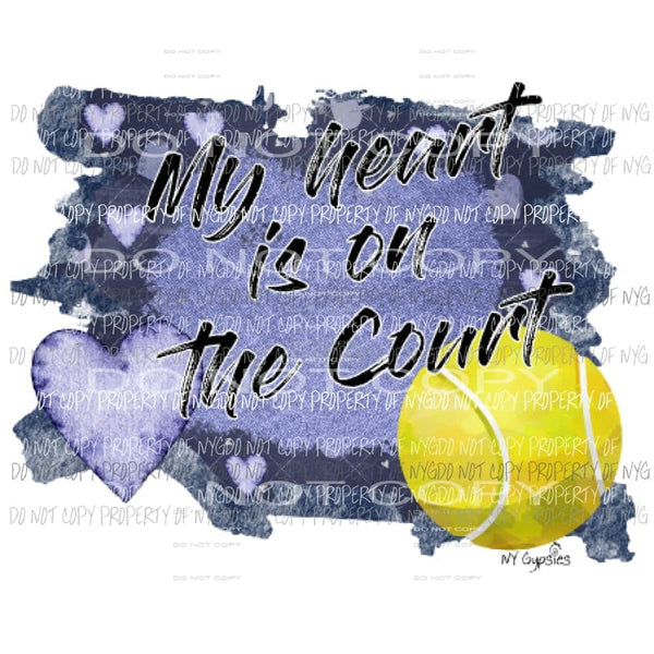 My heart is on the court tennis Sublimation transfers Heat Transfer