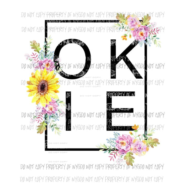 OKIE flowers Sublimation transfers Heat Transfer