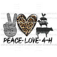 Peace Love 4 - H 4h 1 Sublimation transfers Heat Transfer