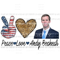 Peace Love Andy Beshear Kentucky Sublimation transfers Heat Transfer