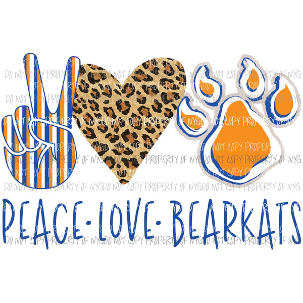 Peace Love BearKats school mascot Bear Kats Sublimation transfers Heat Transfer