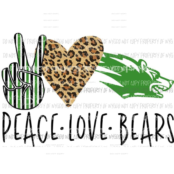 Peace Love Bears School Mascot Sublimation transfers Heat Transfer