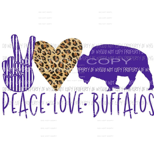 Peace Love Buffalos 1 school mascot Sublimation transfers Heat Transfer