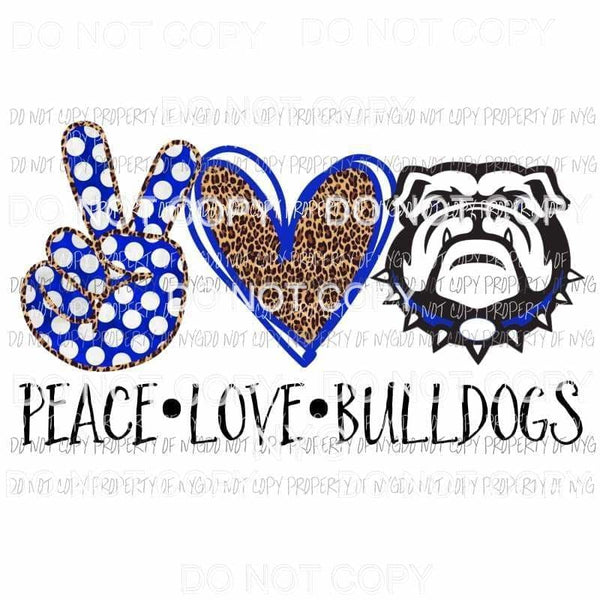 Peace Love Bulldogs blue Sublimation transfers Heat Transfer