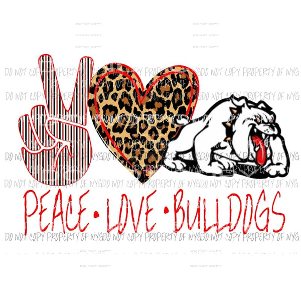 Peace Love Bulldogs custom school Sublimation transfers Heat Transfer