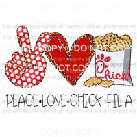 Peace Love Chick Fil A Fries Sublimation transfers Heat Transfer