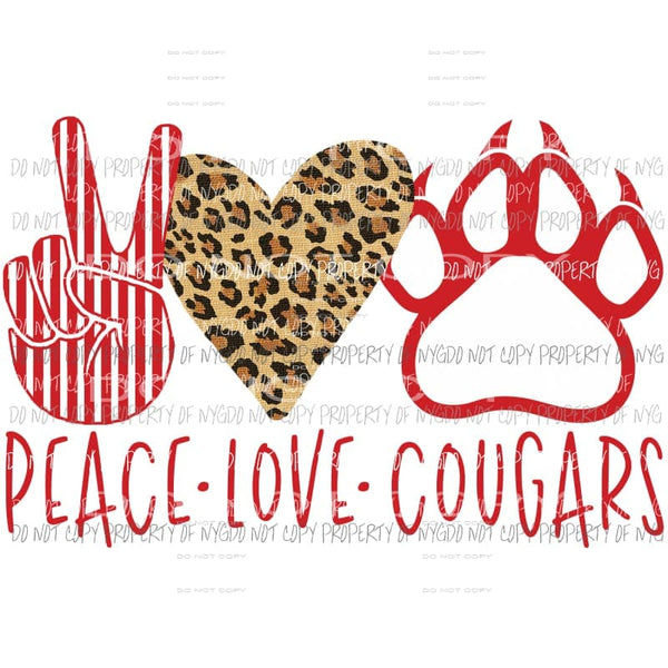 Peace Love Cougars Red school mascot Sublimation transfers Heat Transfer