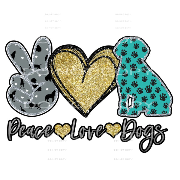 peace love dogs #6259 Sublimation transfers - Heat Transfer