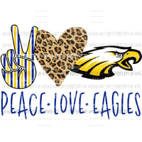 Peace Love Eagles school mascot Sublimation transfers Heat Transfer