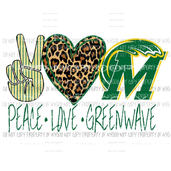 Peace Love Greenwave School Sublimation transfers Heat Transfer