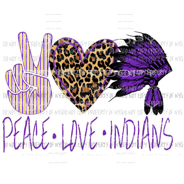 Peace Love Indians Purple and gold Sublimation transfers Heat Transfer